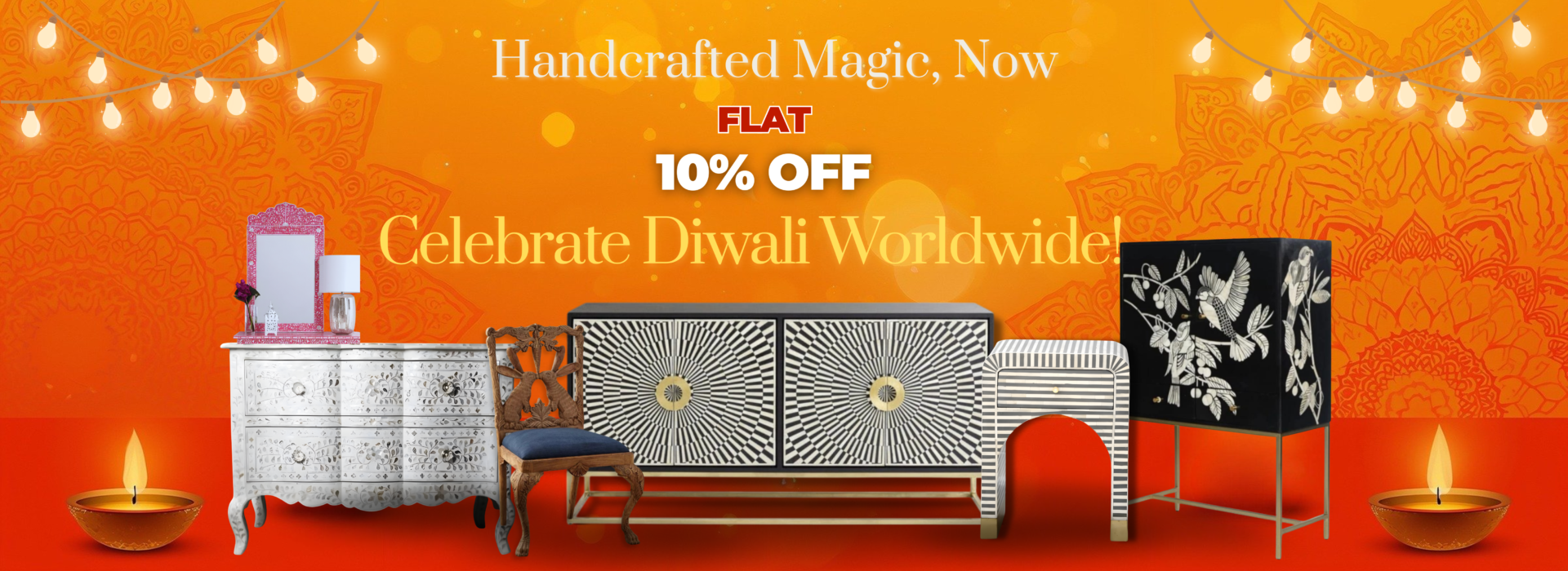 Handcrafted Magic, Now Flat 10% Off — Celebrating Diwali Worldwide
